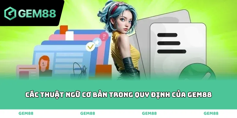 Các thuật ngữ cơ bản trong quy định của GEM88