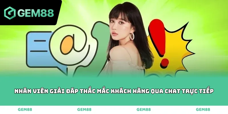 Nhân viên giải đáp thắc mắc khách hàng qua chat trực tiếp